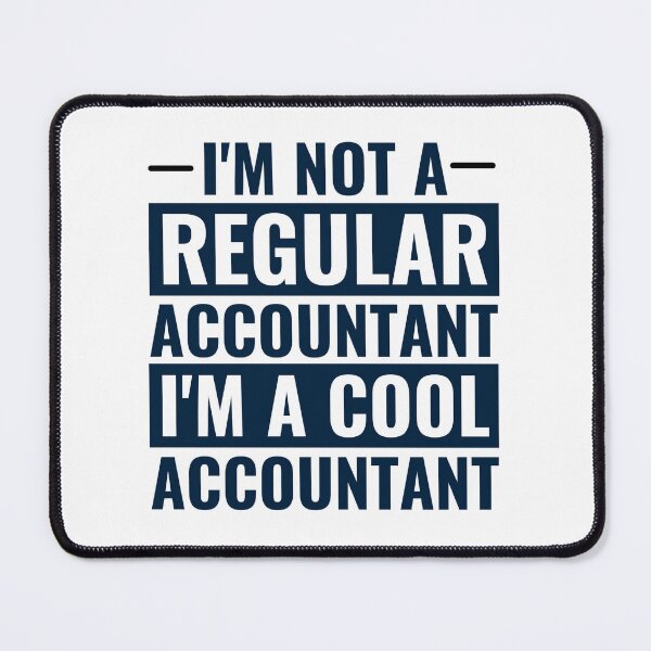 Item preview, Im Not A Regular Accountant Im A Cool Accountant designed and sold by chetan786.