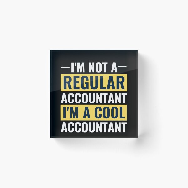 Item preview, Im Not A Regular Accountant Im A Cool Accountant designed and sold by chetan786.