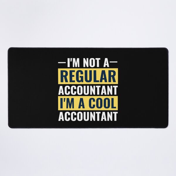 Item preview, Im Not A Regular Accountant Im A Cool Accountant designed and sold by chetan786.