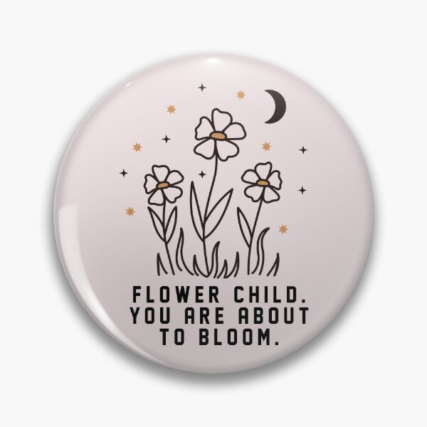 Item preview, Flower Child You Are About To Bloom Typography designed and sold by bolimj.