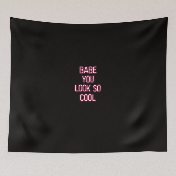Item preview, Babe You Look So Cool Black designed and sold by BadoCatto.