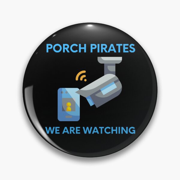 Item preview, Porch Pirates - We are Watching designed and sold by MtWoodsonSales.