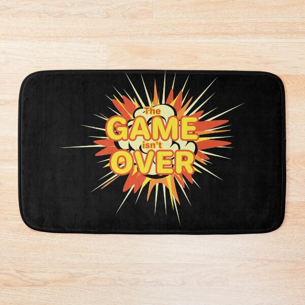 Item preview, The Game Isn't Over designed and sold by RogueDroid.