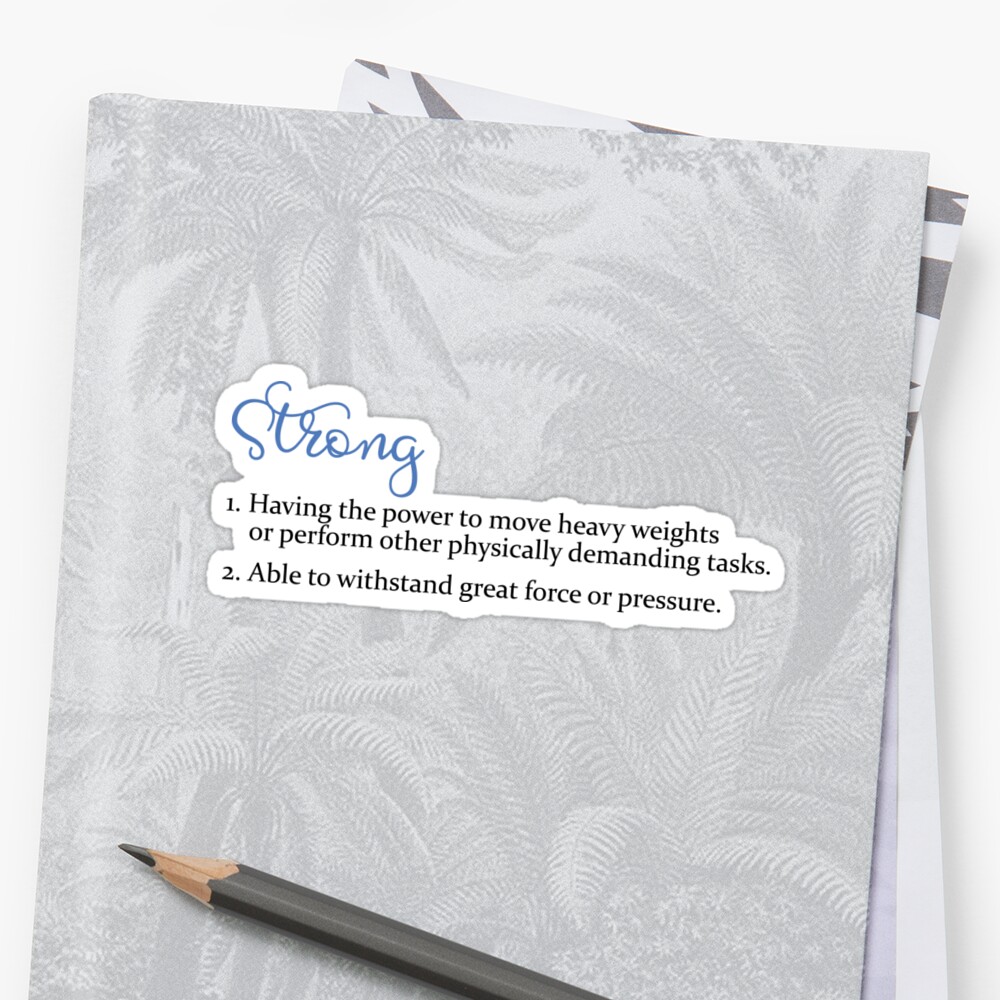 strong-definition-stickers-by-mynameisliana-redbubble