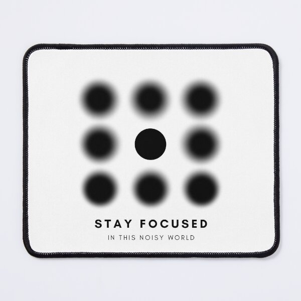 Item preview, Stay Focused In This Noisy World designed and sold by FOREVER Motivated.