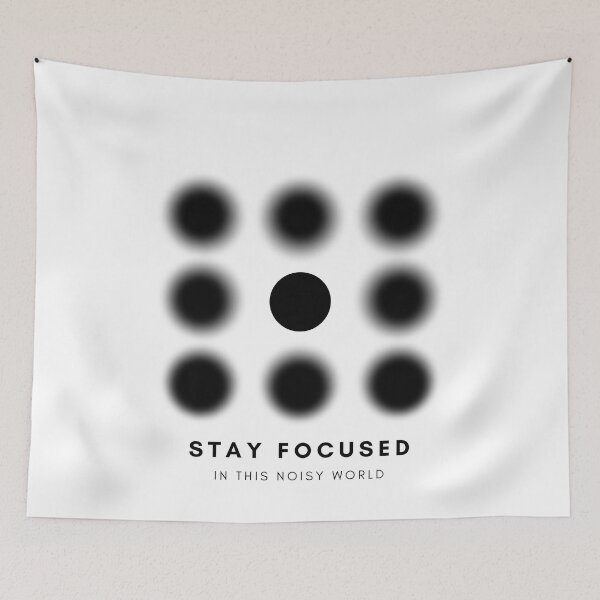 Item preview, Stay Focused In This Noisy World designed and sold by FOREVER Motivated.