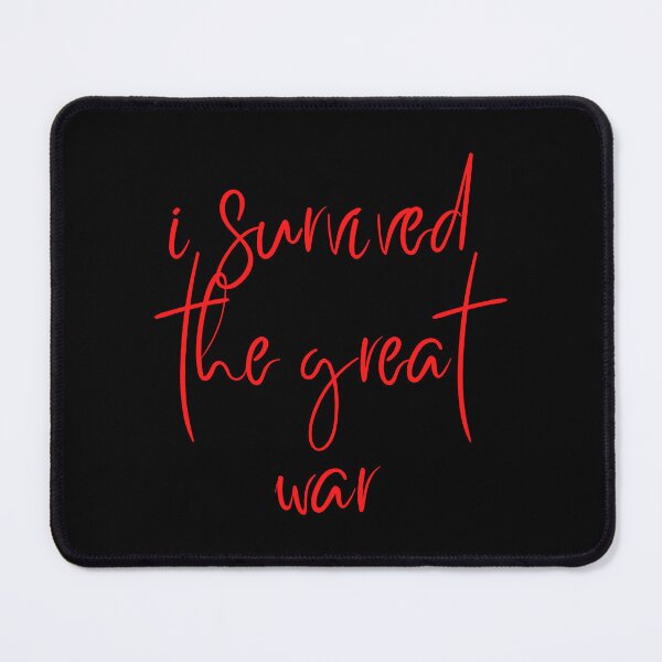 Item preview, i survived the great war designed and sold by SharkCoDesigns.