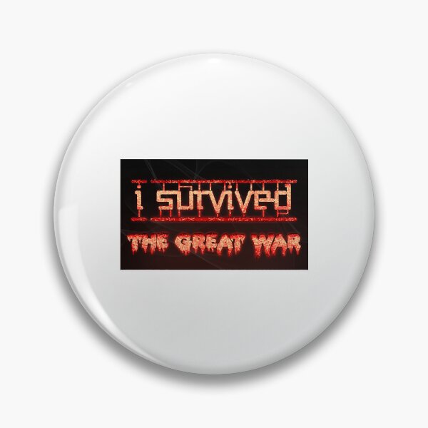 Item preview, I Survived The Great War Design designed and sold by BurdenArts.