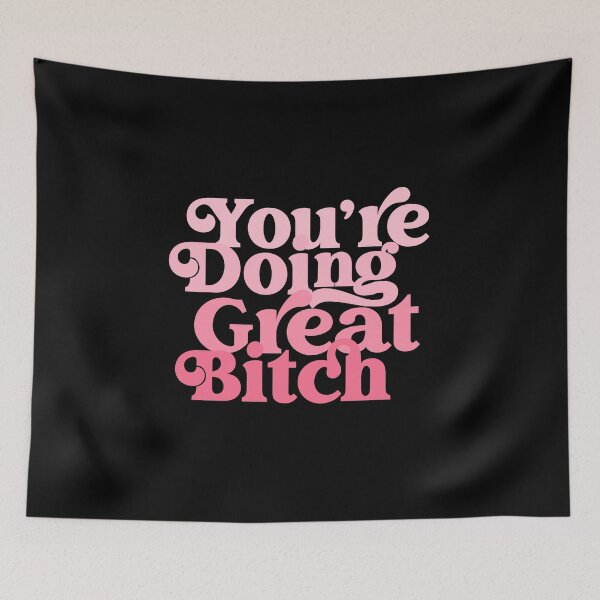 Item preview, You Are Doing Great Bitch Sweet Pastel Pink Retro Bold Swash Typography Quote designed and sold by Cawaiico.