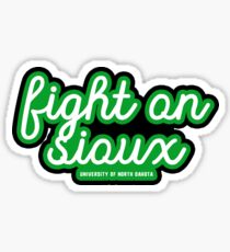 Fight On Sioux - University of North Dakota Sticker