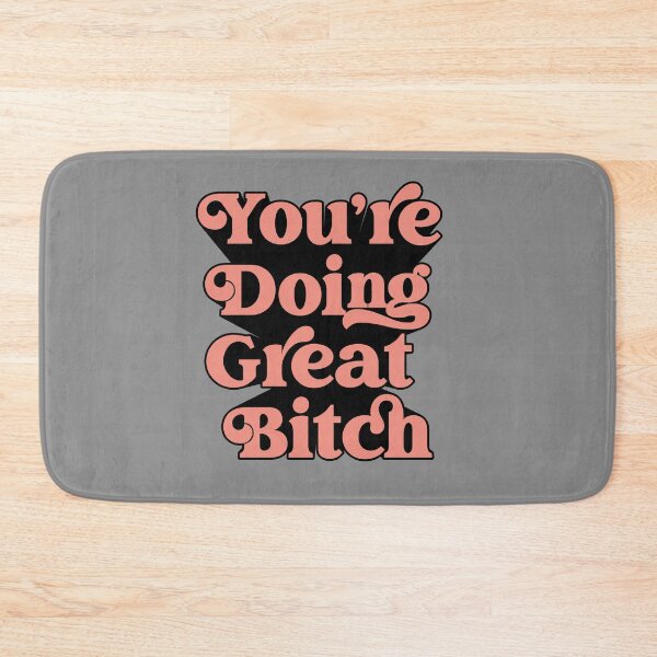 Item preview, You Are Doing Great Bitch Pink Retro 3D Bold Swash Typography Quote 2 designed and sold by Cawaiico.