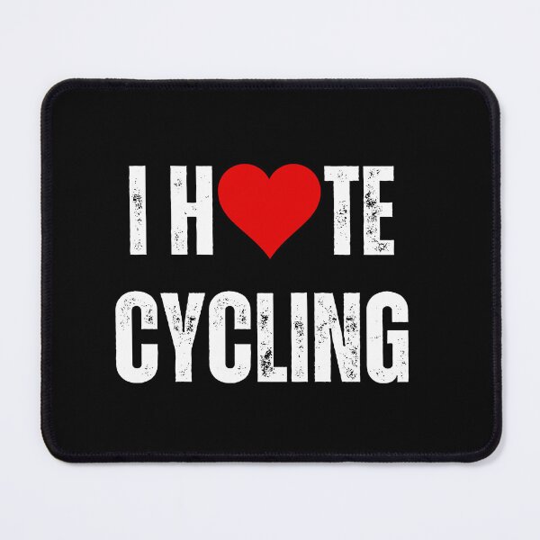 Item preview, I Hate Cycling designed and sold by Runner's High.