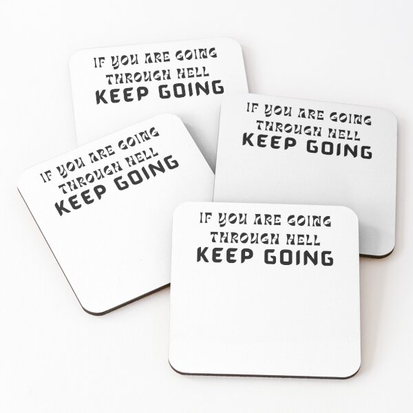 Item preview, If you are going through hell keep going designed and sold by darshants.