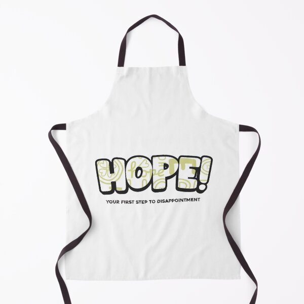 Item preview, Hope! your 1st step to disappointment designed and sold by Meeseeeks.