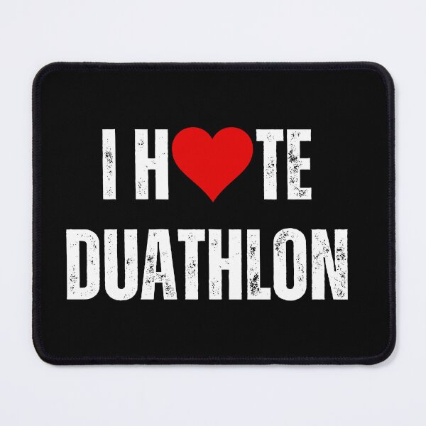 Item preview, I Hate Duathlon designed and sold by Runner's High.