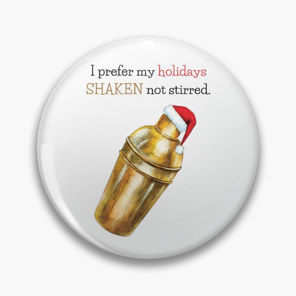 Item preview, I Prefer My Holidays Shaken not Stirred designed and sold by Tracy Ayers.