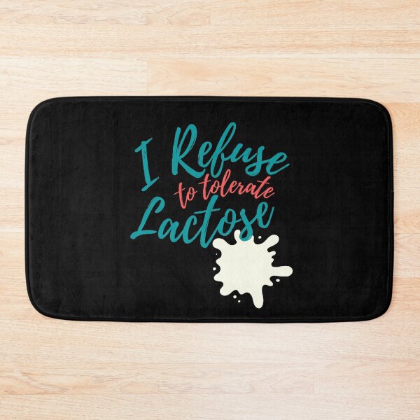 Item preview, I Refuse to Tolerate Lactose designed and sold by AllTheFaeThings.