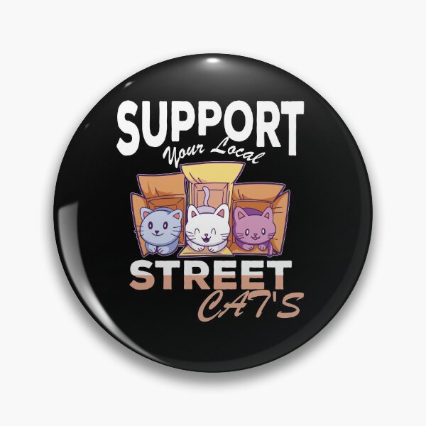 Item preview, Support your Local Street Cat's Cat love designed and sold by Merchandiser099.