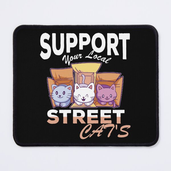 Item preview, Support your Local Street Cat's Cat love designed and sold by Merchandiser099.