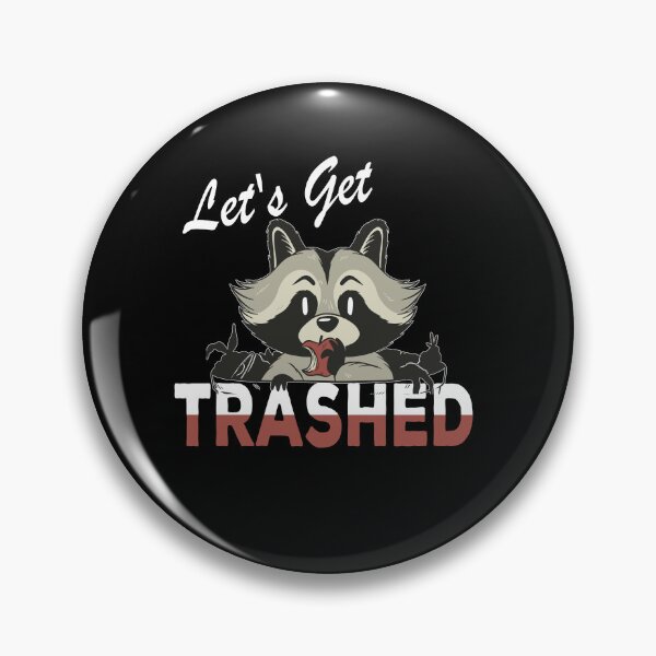 Item preview, Let's Get Trashed Funny Raccoon Animal love designed and sold by Merchandiser099.