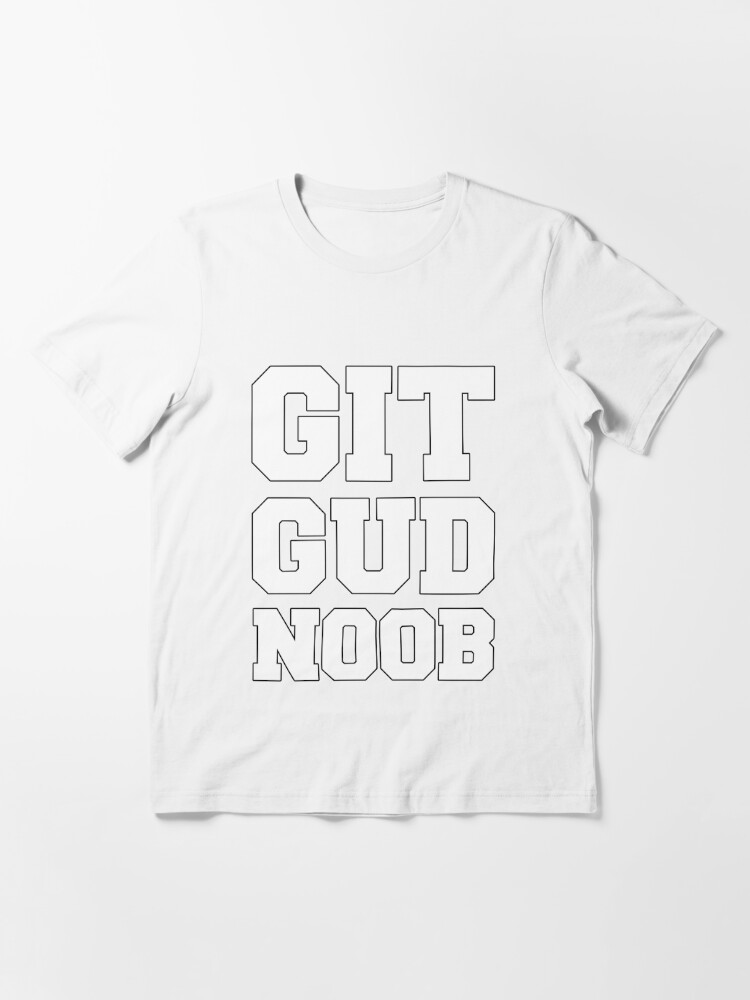 I Want You To Git Gud for Gamers Premium T-Shirt