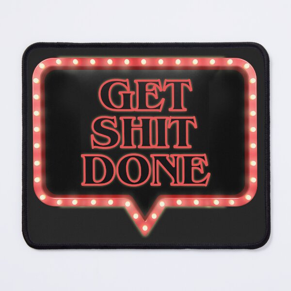 Item preview, Get Shit Done designed and sold by cafelab.