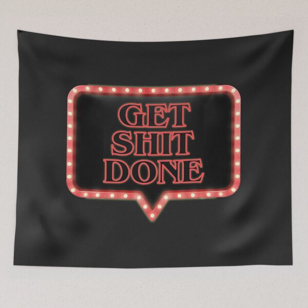 Item preview, Get Shit Done designed and sold by cafelab.