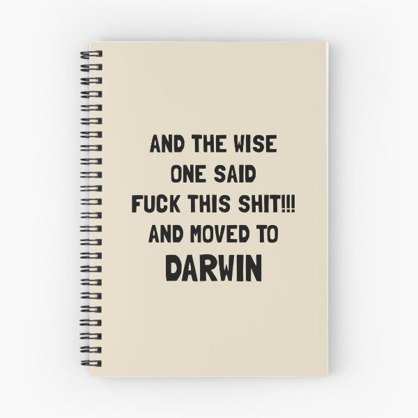 Item preview, And The Wise One Said Fuck This Shit And Moved To Darwin designed and sold by KMIKBAL7.