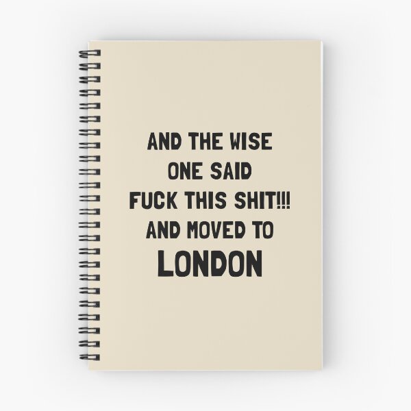 Item preview, And The Wise One Said Fuck This Shit And Moved To London designed and sold by KMIKBAL7.