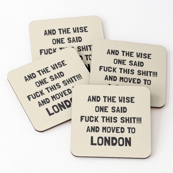 Item preview, And The Wise One Said Fuck This Shit And Moved To London designed and sold by KMIKBAL7.