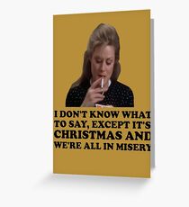 Christmas Vacation - Misery Greeting Card