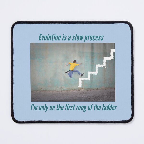 Item preview, Evolution is a slow process designed and sold by TechLaughs.