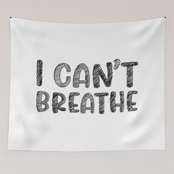 Item preview, I Can't Breath designed and sold by PRINTPIC.