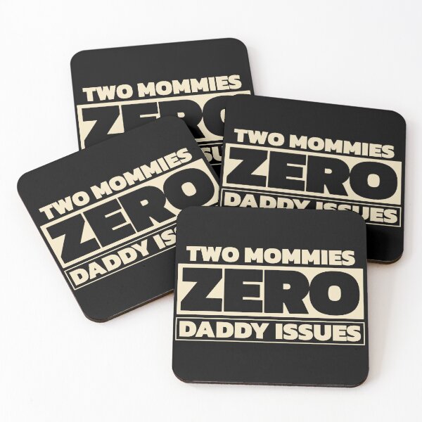 Item preview, Two mommies, zero daddy issues (bright color) designed and sold by Cavemen.