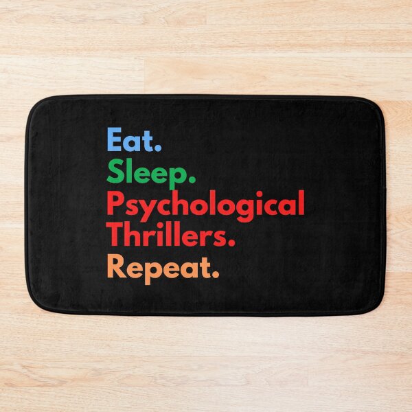 Item preview, Eat. Sleep. Psychological Thrillers. Repeat. designed and sold by Eat-SleepRepeat.