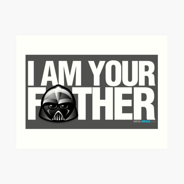 SW - I am your father - Dark Version Art Print