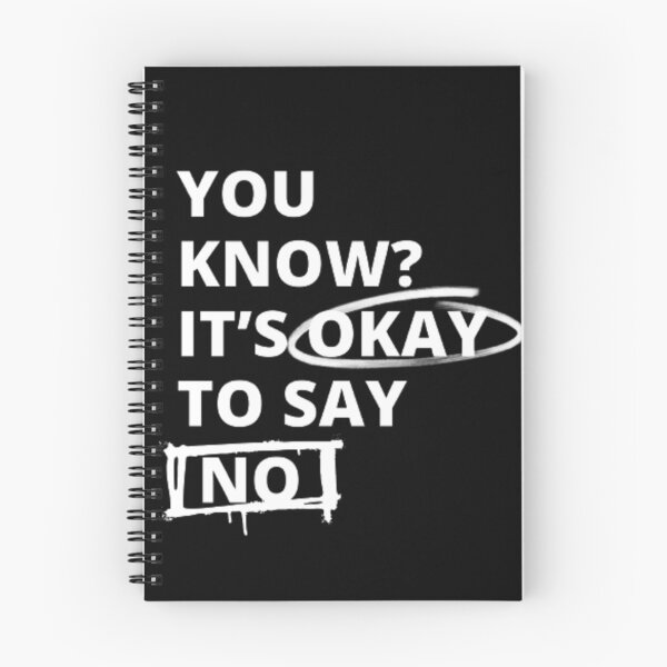 Item preview, You know? It’s okay to say no. designed and sold by ynsmahop.