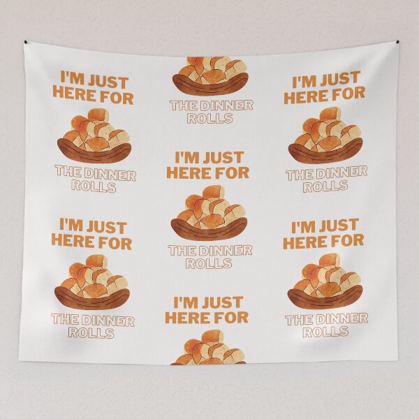 Item preview, i'm just here for the dinner rolls designed and sold by Simo0455.