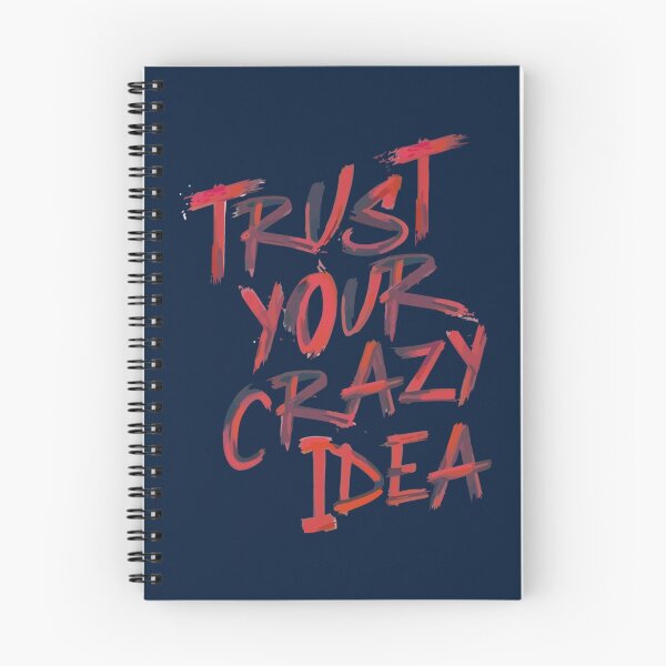 Item preview, Trust Your Crazy Idea   designed and sold by sleazoidds.