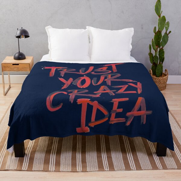 Item preview, Trust Your Crazy Idea   designed and sold by sleazoidds.