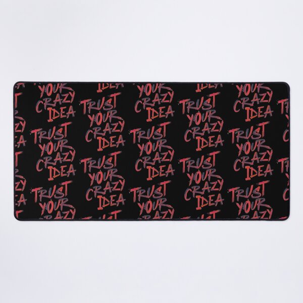 Item preview, Trust Your Crazy Idea   designed and sold by sleazoidds.
