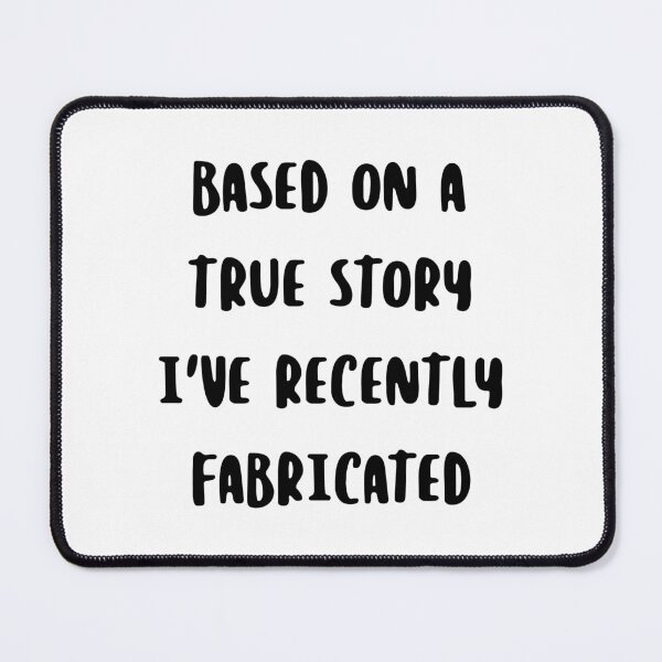 Item preview, Based on a true story I've recently fabricated  designed and sold by Cavemen.