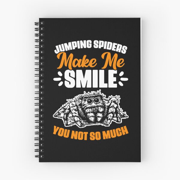 Item preview, Funny Jumping Spiders Make Me Smile For A Salticidae Owner designed and sold by Nessshirts.