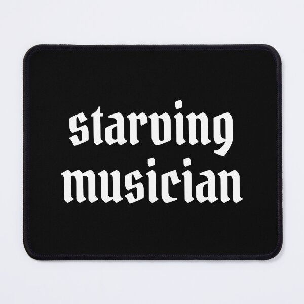 Item preview, Starving Musician designed and sold by Dixieland1.
