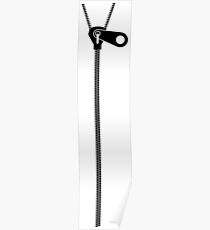Zippers everywhere Poster