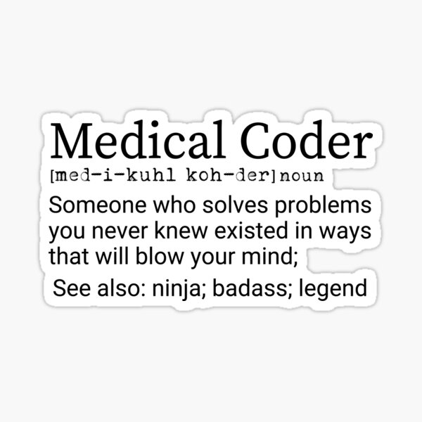 medical-coder-definition-medical-coding-grad-gift-sticker-for-sale