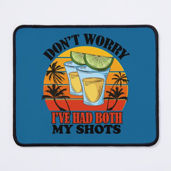 Item preview, Copy of  Funny get vaccinated shirt- DON'T WORRY I'VE HAD MY SHOTS-Version 2 designed and sold by EvaWolf.