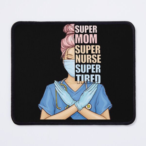 Item preview, Funny Nurse and Mom Gift Ideas- Super Mom, Super Nurse, Super Tired designed and sold by EvaWolf.