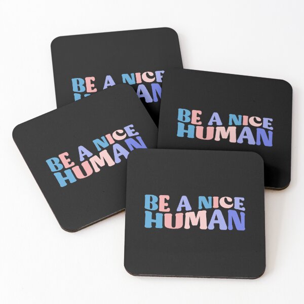 Item preview, Be A Nice Human Colorful Quote designed and sold by InnaPo ⭐⭐⭐⭐⭐.