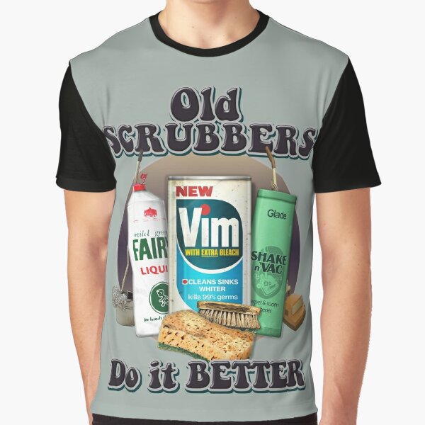 Old SCRUBBERS Do It Better - Funny Retro Cleaning Products